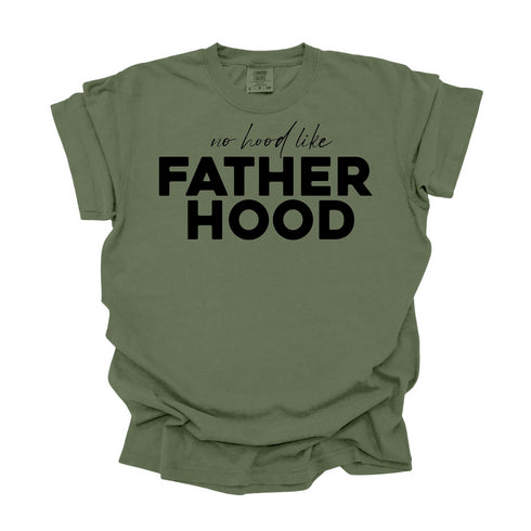 Dads- No Hood like Fatherhood - Comfort Colors (Multiple Colors)