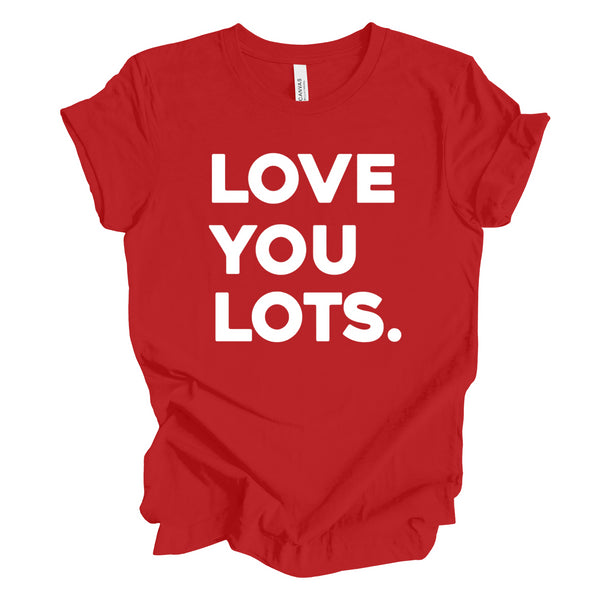 Love You Lots - Adult/Kids Matching T-shirts