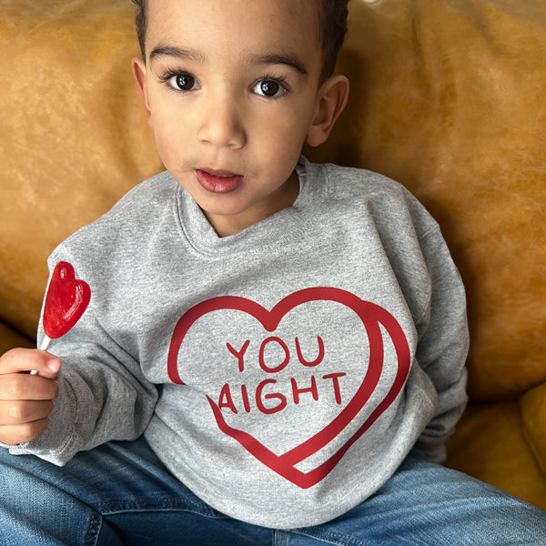 You Aight- Adult/Kids Matching Sweatshirts