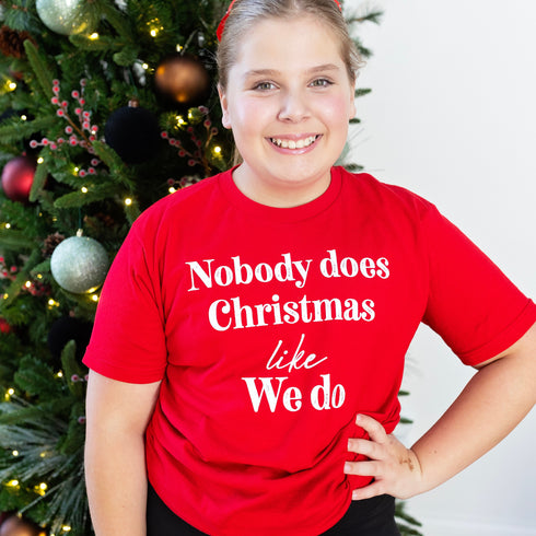 Nobody Does Christmas Like My Family - Custom Option T-shirts
