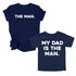 Daddy Matching - The Man/My Dad Is The Man - Navy (2 Set Shirts)