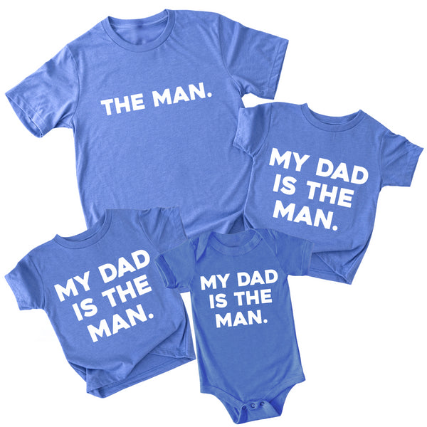 Dad and Kids - The Man/My Dad Is The Man - Multiple Colors