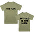 Matching Set - The Man/My Dad Is The Man - Olive (2 Set Shirts)