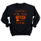 Adult Halloween Shirt - Going For The Witch Look Black Sweatshirt/T-shirt