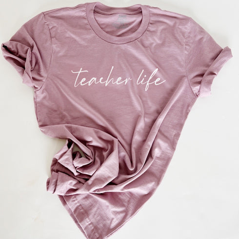 Teacher Life - Adult Unisex T-shirt