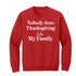 Nobody Does Christmas Like My Family - Custom Option Sweatshirt