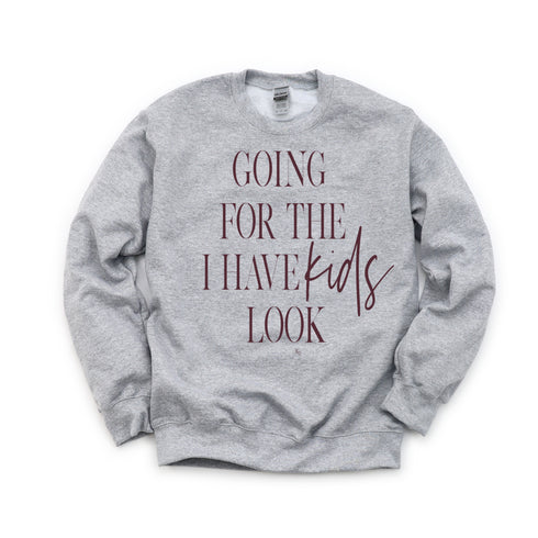 Women's Pullover Collegiate Sweatshirt - Going For The I Have Kids Look©