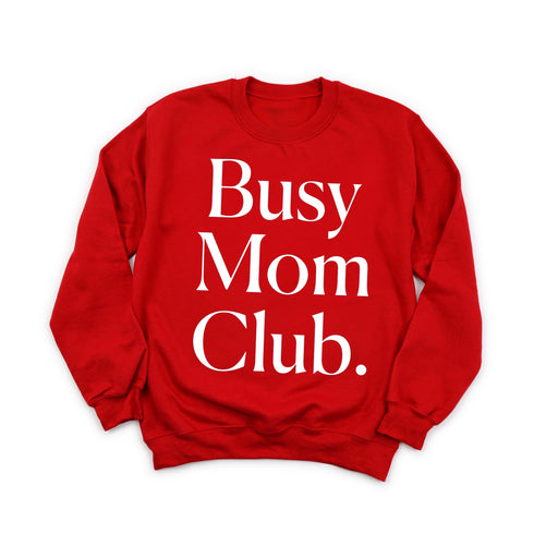 Busy Mom Club Adult SweatShirt