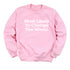 Back to School- "Most Likely to Change the World" Kids Multiple Color Sweatshirt