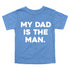 Matching Shirts - The Man/My Dad Is The Man - Sky Blue (2 Set Shirts)