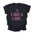 A Girls Girl - Adult/Kids Matching Comfort Colors T-shirts