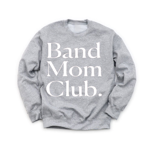 Band Mom Club Adult SweatShirt
