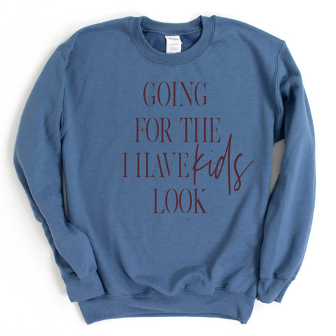 Women's Pullover Collegiate Sweatshirt - Going For The I Have Kids Look©