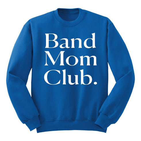 Band Mom Club Adult SweatShirt