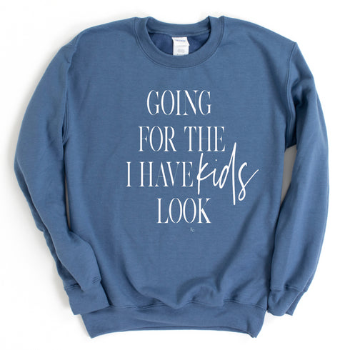 Women's Pullover Collegiate Sweatshirt - Going For The I Have Kids Look©
