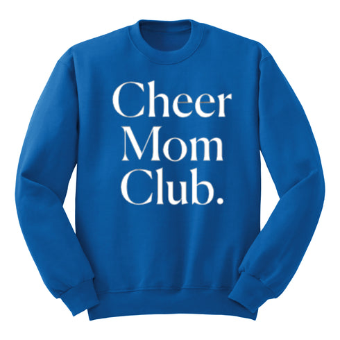 Cheer Mom Club Adult SweatShirt