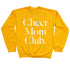 Cheer Mom Club Adult SweatShirt