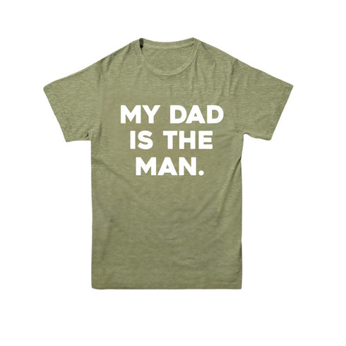 Dad and Kids - The Man/My Dad Is The Man - Multiple Colors