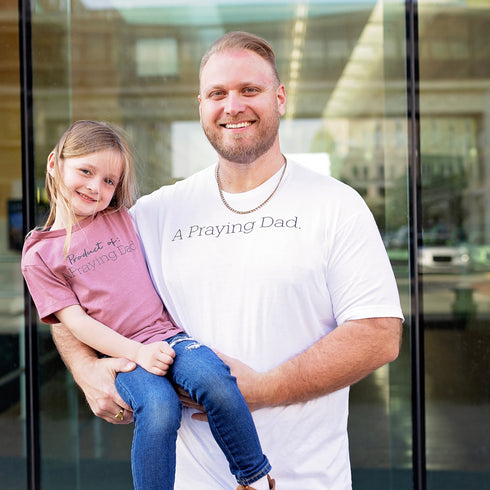 A Praying Dad/Product of a Praying Dad Matching T-shirt Set (Multiple Colors)