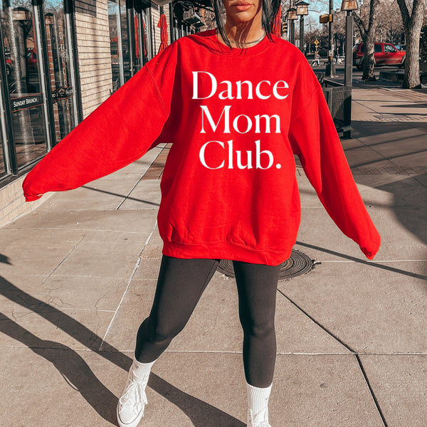 Dance Mom Club Adult SweatShirt