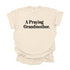 A Praying Grandmother - Adult T-shirt/Comfort Colors