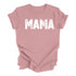 Mama T-shirt (Multiple Colors)