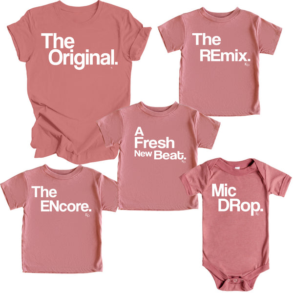 The Original. The Remix. The Encore.® Matching Shirts, Girl Mom - Mauve color