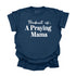 Product of A Praying Mama - Adult T-shirt/Comfort Colors