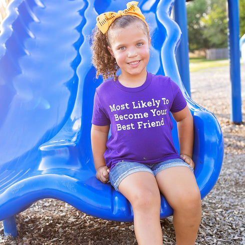 Back to School Superlatives- "Most Likely to Become Your Best Friend" Multiple Color T-shirt