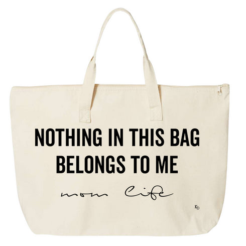 Nothing In This Bag Belongs to me, graphic text, canvas tote bag with black ink