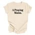 A Praying Mama - Adult T-shirt