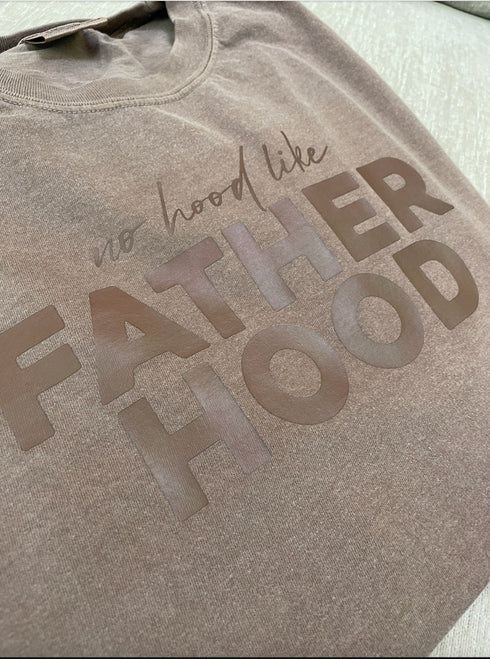Dads- No Hood like Fatherhood - Comfort Colors (Multiple Colors)