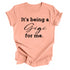 Grandparent Collection: It's being a Gigi for me shirt (multiple colors)