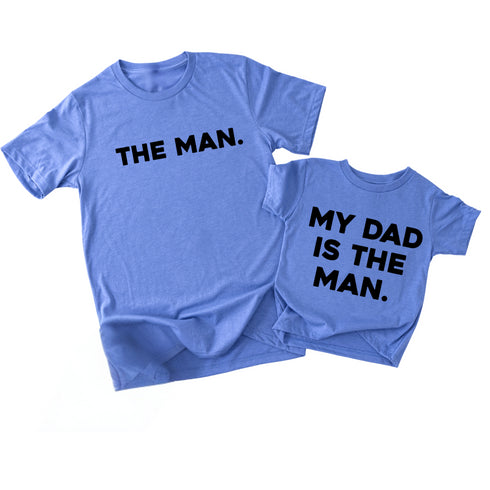 Matching Shirts - The Man/My Dad Is The Man - Sky Blue (2 Set Shirts)