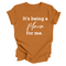 It's being a Mama for me shirt (multiple colors)