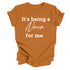 Grandparent Collection: It's being a Nana for me shirt (multiple colors)