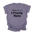 Product of A Praying Mama - Adult T-shirt/Comfort Colors
