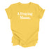 A Praying Mama - Adult T-shirt