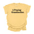 A Praying Grandmother - Adult T-shirt/Comfort Colors