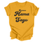 Because Mama Says- Mustard Gold Full Print T-shirt