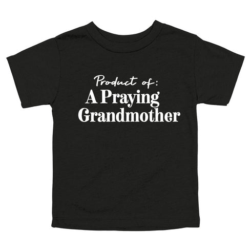 Product of a Praying Grandmother - Child/Adult T-shirt