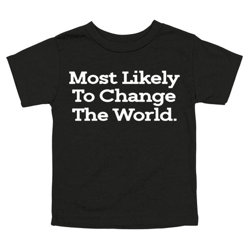Back to School Superlatives- Most Likely to Change The World" Multiple Color T-shirt