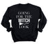 black sweatshirt with white ink and a broom that says going for the witch look for halloween outfits