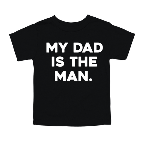 Father's Day Shirts - The Man/My Dad Is The Man - Black (2 Set Shirts)