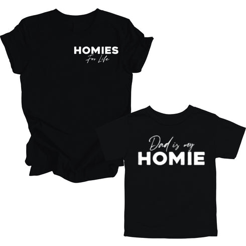 Dad Matching- Homies for life/ Dad is my Homie POCKET DESIGN Matching (Set of Two) (Black)