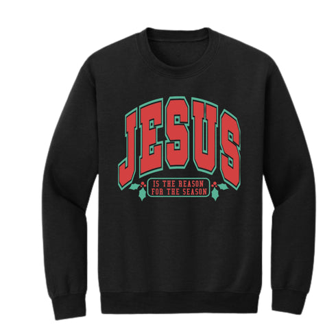 Jesus Is The Reason for the Season - Sweatshirt and Pants