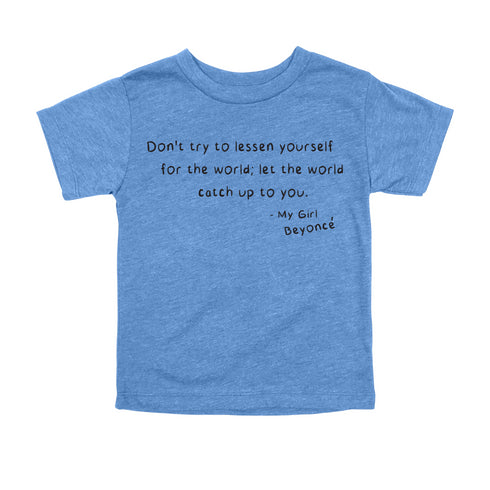 It Once was Said, Quote T-shirts - Beyonce