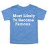 Back to School Superlatives- "Most Likely to Become Famous" Multiple Color T-shirt