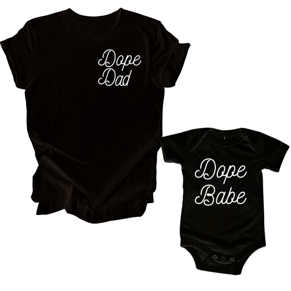 Dad and Babe Tee - Dope Dad Dope Babe© (black)