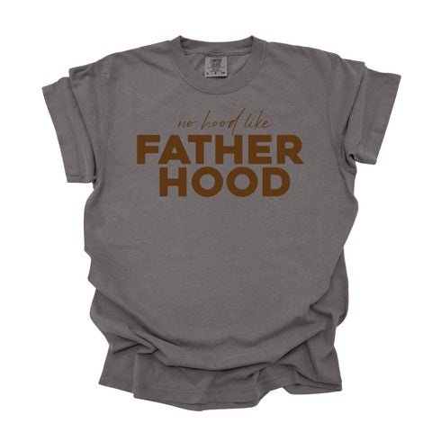 Dads- No Hood like Fatherhood - Comfort Colors (Multiple Colors)